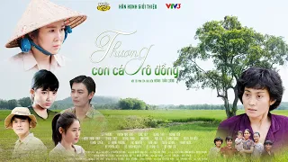 OFFICIAL TRAILER - THƯƠNG CON CÁ RÔ ĐỒNG | Lê Phương, Quốc Huy, Quang Thái, Như Đan, Hoàng Yến...