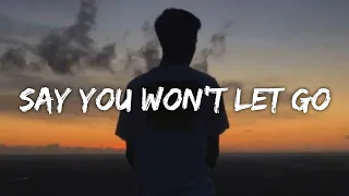 James Arthur - Say You Won't Let Go (Lyrics)