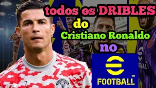 todos os DRIBLES do Cristiano Ronaldo no eFootball 2023