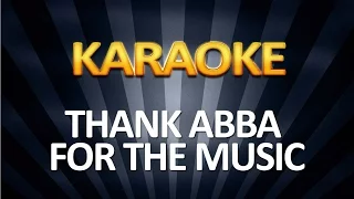 Thank Abba For the Music KARAOKE