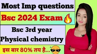 Bsc 3rd year physical chemistry most important. questions bsc 2024 exam notes pdf knowledge adda