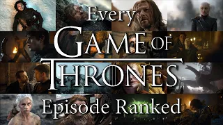 Every Game of Thrones Episode Ranked