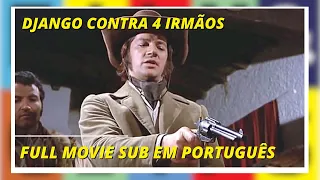 Even Django Has His Price | Django Contra 4 Irmãos | Western | Movie in English Sub em Português