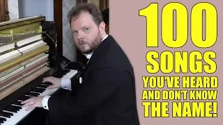 100 Songs You´ve Heard And Don´t Know The Name