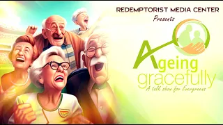 Ep 03. Are you feeling lonely & unproductive? PART 1 -AGEING GRACEFULLY: A Talk show for Evergreens