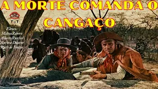 A MORTE COMANDA O CANGAÇO  (1961)  COMPLETO