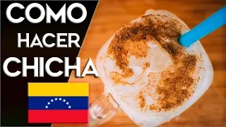 Como hacer Chicha Venezolana fácil y rápido (LA MEJOR QUE EXISTE)