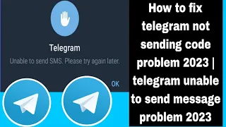 How to fix telegram not sending code problem 2023 | telegram unable to send message problem 2023