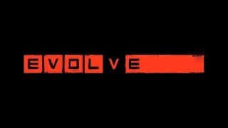 Evolve - Обзор