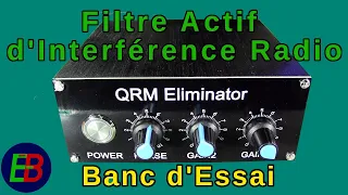 EB_#607 Banc d'Essai - Filtre Actif d'Interférence Radio "QRM Eliminator"