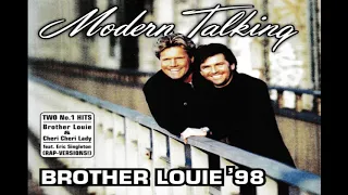 Modern Talking - Brother Louie Mix '98 feat  Eric Singleton Rap versión