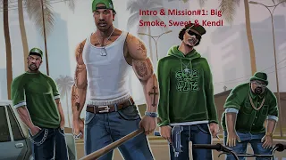 GTA San Andreas(Remastered)/ Intro & Mission#1: Big Smoke, Sweet & Kendl(Full HD)