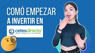 Cómo empezar a invertir en CETES (paso a paso)