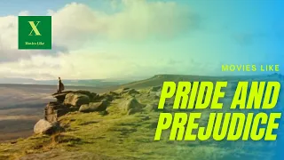 5 movies like Pride and Prejudice (2005)