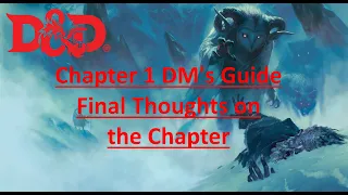 Chapter 1 Final Thoughts | Rime of the Frostmaiden DMs Guide Chapter 1