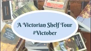 A Victorian Shelf Tour #Victober | 2018