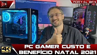 PC Gamer Custo e Benefício Portal BRX Natal 2021!