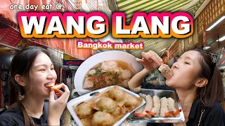 Wang Lang Market | True Local Thai  street food | One day eat SO WORTH IT!