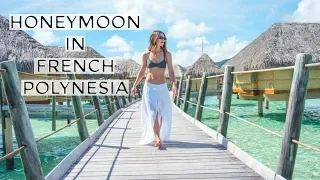 OUR HONEYMOON!! || OVERWATER BUNGALOW || LE TAHA'A