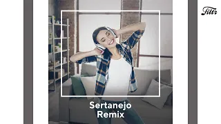 Sertanejo Remix | Remix dos melhores Sertanejos | Filtr Brasil
