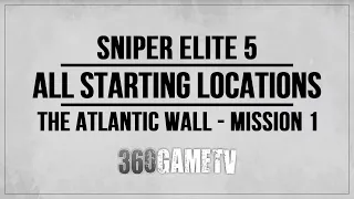 Sniper Elite 5 All Starting Locations Guide - The Atlantic Wall (Mission 1) - Additional Startings