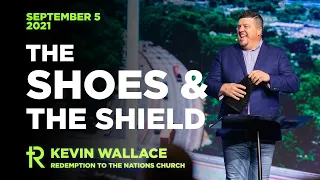 The Shoes & The Shield | Full Service | September 5, 2021 | Redemption To The Nations Church