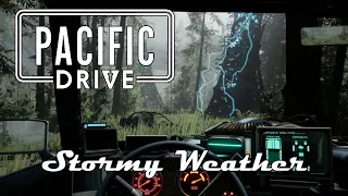 Pacific Drive - Stormy Weather