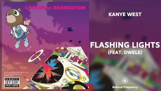 Kanye West - Flashing Lights ft. Dwele (432Hz)