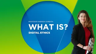 What is: Digital Ethics?