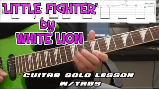 How to play ‘Little Fighter’ by White Lion Guitar Solo Lesson w/tabs