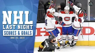 NHL Last Night : All 5 Goals and NHL Scores on June 22, 2021