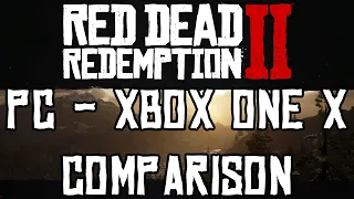 Red Dead Redemption 2 - PC & XBOX ONE X Comparison