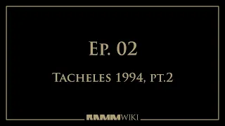 RammWikiTV - Ep. 02 - Tacheles 1994, pt.2