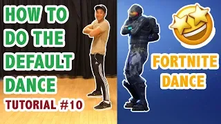 How To Do The Fortnite Default Dance In Real Life (Dance Tutorial #10) | Learn How To Dance