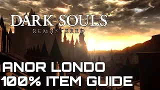 Dark Souls Remastered 100% Item Guide ANOR LONDO