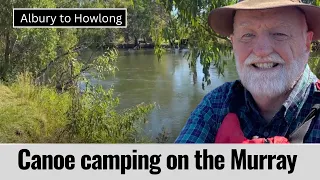 Murray River Canoe Camping  Albury to Howlong.  Anna Landstrom Soundtrack