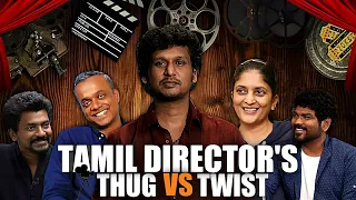 Tamil Director's-ன் Fun-filled with "THUG vs TWIST" | Veraa Maari 🔥