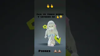 jajaja pobres tengo robux y ustedes no