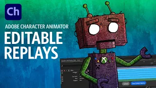 Editable Replays (Adobe Character Animator Tutorial)