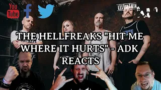 The Hellfreaks "Hit Me Where It Hurts" - ADK REACTS