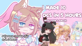 i need to make 10 ocs in 5 hours// gachalife 2