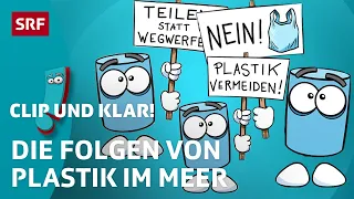 Clip und klar! – Wie kommt das viele Plastik ins Meer? |  Kindervideos | SRF Kids