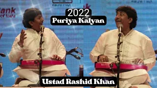 Raag Puriya Kalyan 2022 | Ustad Rashid Khan #live2022 | Indian Classical Music | Music Of India