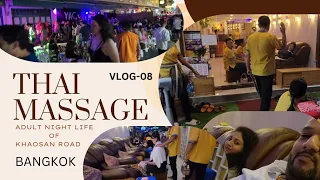 THAI MASSAGE: KHAOSAN ROAD NIGHT LIFE :ADULT NIGHTLIFE OF BANGKOK