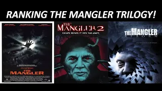Ranking the Mangler Trilogy (Worst to Best)