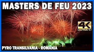 ⁴ᴷ Les Masters de Feu 2023: Pyro-Technic Transilvania - Roumanie  Romania - Feu d'Artifice
