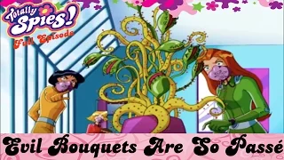 Evil Bouquets Are So Passé | Episode 13 | Series 4 | FULL EPISODE | Totally Spies