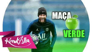 Neymar Jr - MAÇÃ VERDE ( MC Hariel )