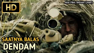 KETIKA SEORANG SNIPER BALAS DENDAM KARENA DIJEBAK KONSPIRASI - Alur Cerita Film Shooter (2007)