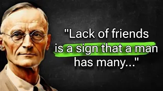 Hermann Hesse's Life Lessons Men Learn Too Late In Life